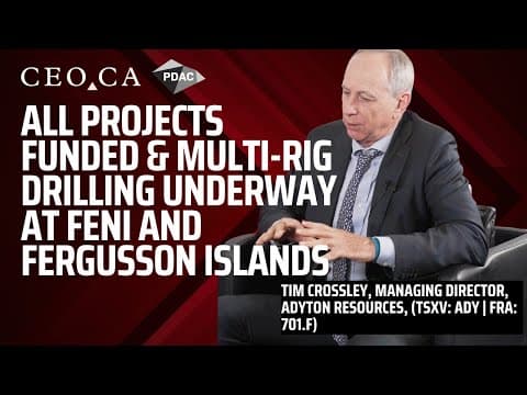 Adyton Resources' Differentiator: All Projects Funded & Multi-Rig Drilling Underway